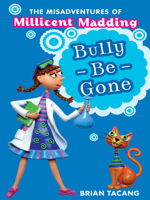 Title details for Bully-Be-Gone by Brian Tacang - Wait list